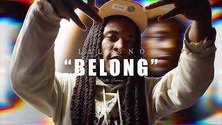 LilSno - "Belong" (Official Music Video) Prod. By Chef