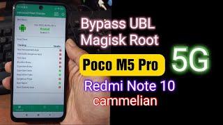 Poco M3 Pro 5G/ Redmi Note 10 5G Bypass UBL & Magisk Root  (Camellia/ Camellian)