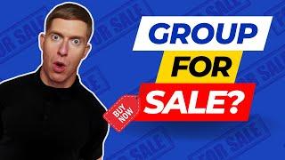 How To SELL (Or Buy) A FACEBOOK GROUP