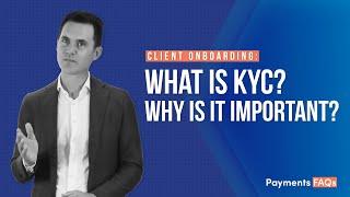 What is KYC? | Payments, What the FAQ!?