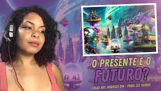 REACT: Lucas A.R.T & Rodrigo Zin - Futuro (Prod. DJ Caique)