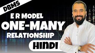 One to Many Relationship Explained with Example in Hindi l E R Model l DBMS Series