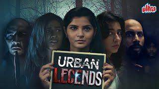 Urban Legend - Official Full Hindi Movie (4K) | Most Awaited Horror Story Series | Horror Metro City