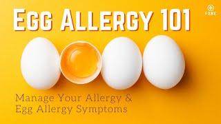 Food Allergy 101: Manage Egg Allergy | Egg Allergy Symptoms