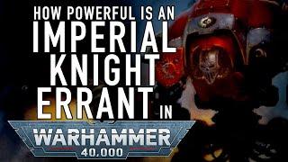 40 Facts and Lore on the Knight Errant in Warhammer 40K Imperial Knight