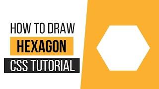 How to Draw a Hexagon with CSS | How to Draw CSS Shapes | CSS Tutorials