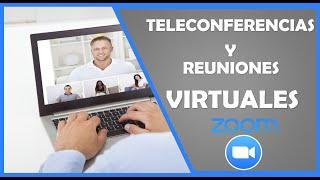 Como realizar REUNIONES VIRTUALES con ZOOM 2020(Ejemplo PASO a PASO)