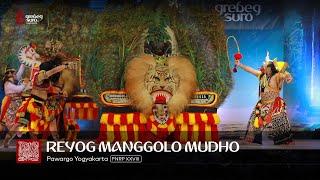 MANGGOLO MUDHO - PAWARGO YOGYAKARTA - FESTIVAL NASIONAL REOG PONOROGO XXVIII - GREBEG SURO 2023