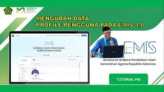 MENGUBAH DATA PROFILE PENGGUNA PADA EMIS 4.0 GURU PAI
