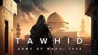 Tawhid - Army of Mahdi 1438️ / Energetic nasheed  / nasheed / cvrtoon / Arabic song