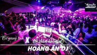 Cố giang tình x cô thắm không về remix tiktok - Nhạc trẻ remix hot tiktok | Hoàng Ân DJ