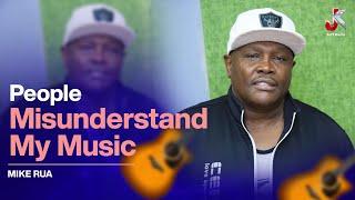 PEOPLE MISUNDERSTAND MY MUSIC - Mike rua