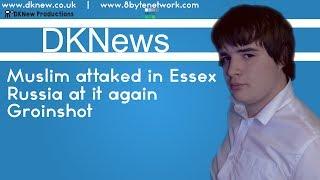 Russian aircrafts, Muslim attacked in essex and the perfect groin shot - DKNews on 8byte