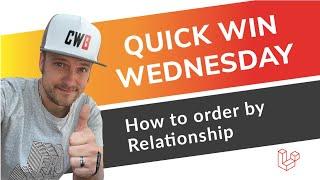 How to Order by Relationship in Eloquent | Laravel | Tutorial | Quick Win Wednesday #QWW
