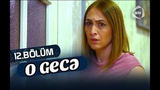 O gecə (12-ci bölüm)