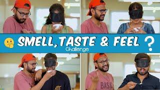 Smell, Taste & Feel Challenge  | Mad For Fun