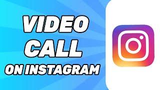 How to Video Call On Instagram on Laptop 2024