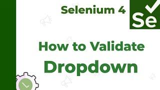 11 Selenium - Java : DropDown Validation
