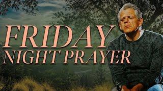 Friday Night Prayer - 12.27.24