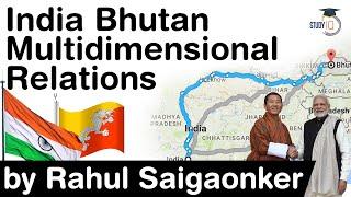 India Bhutan Relations - Treaties and agreements between India & Bhutan explained #UPSC #IAS