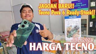 CEK HARGA TECNO JULI 2024 | Jagoan Baru Tecno Pova 6!!