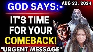 Amanda Grace PROPHETIC WORD [URGENT MESSAGE] "IT'S TIME FOR YOUR COMEBACK"️God Message