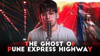 Ghost of Pune Express highway | Horror story | By Amaaan Parkar |