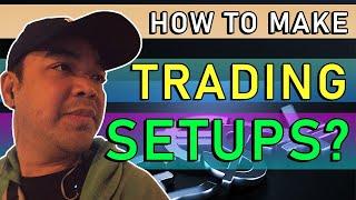 How to make a TRADING SETUPS? | paano mag buo ng TRADING SETUPS | #010