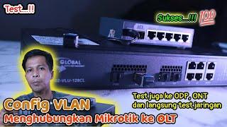 [Config VLAN] Menghubungkan Mikrotik ke OLT - Bisa EPON dan GPON