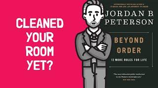 Beyond Order Summary  Jordan Peterson - 12 More Rules For Life