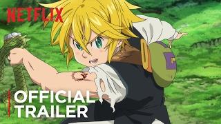 The Seven Deadly Sins | Official Trailer | Netflix