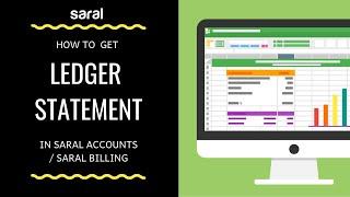 How to get ledger statement in Saral Accounts and Saral Billing