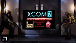 A Better Advent + Evil XCOM? - #1 - XCOM 2 (A Better Advent/MOCX Initiative/RPG Overhaul)