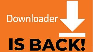Downloader is Back in the Google PlayStore - Must Watch If You Installed it while it was removed