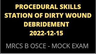 PROCEDURAL SKILLS STATION OF DIRTY WOUND DEBRIDEMENT