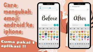 CARA MENGUBAH EMOJI ANDROID KE IPHONE 2021 