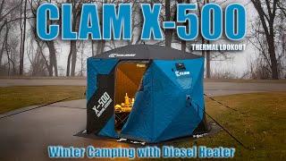 Winter Camping with the CLAM X-500 and portable diesel heater.