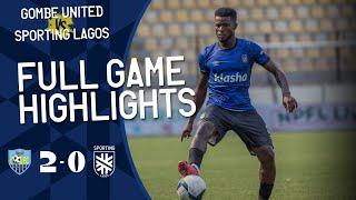 Gombe United 2 - 0 Sporting Lagos | NPFL 2023/24