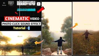 Cinematic Video Mai Camera Click Sound Effect Editing Tutorial In Capcut | Edit Cinematic Video