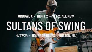 Debut: Umphrey’s McGee Sultans of Swing | 4/27/2024 | Boston, MA