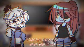 ️ undertale react to meme and tiktok! || (*^-^)ヘ＿/  ||