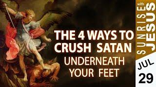 The 4 Ways to Crush Satan | Sunrise with Jesus | 29 July | Divine Goodness TV