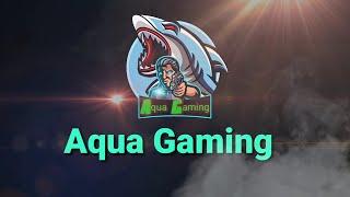 Aqua Gaming || New Intro Video