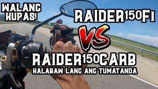 RAIDER 150 Fi vs RAIDER 150 CARB | WALANG KUPAS!