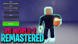 RB WORLD 2 REMASTERED CAME OUT, HERE'S MY 6'7 LEGEND PURE SHARPSHOOTER Dominates In 1v1s...