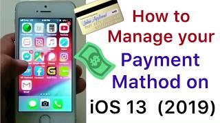 how to manage payment method on iPhone ios 13.