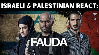 Israeli & Palestinian React: Fauda