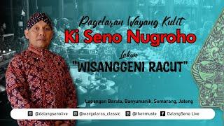 #Live Streaming Wayang Kulit Ki Seno Nugroho "WISANGGENI RACUT"