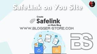 How to Create Automatic Safelinks on Blogger's Main Blog | blogger safelink