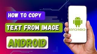 How to Copy Text From Image in android